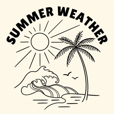 Summer Weather | Boomplay Music