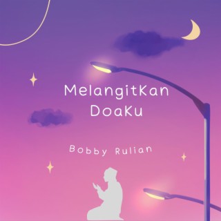 Melangitkan Doaku