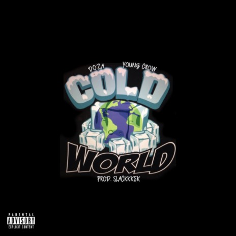 Cold World ft. Young Crow | Boomplay Music