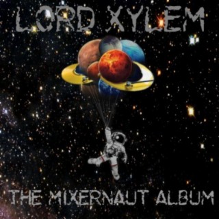 The Mixernaut Album