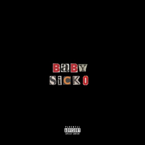 Baby Sicko | Boomplay Music