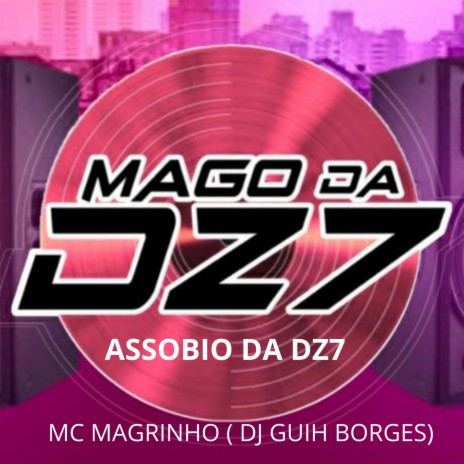ASSOBIO DA DZ7 ft. DJ GUIH BORGES | Boomplay Music
