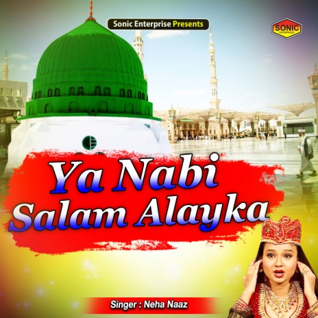 Ya Nabi Salam Alayka (Islamic) | Boomplay Music