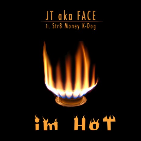 Im Hot (feat. Str8 Money Kdog) (Radio Edit)
