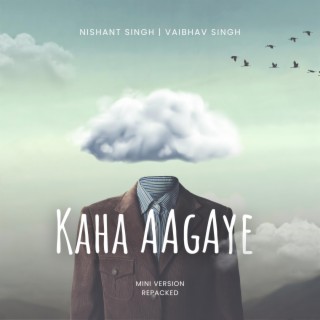 Kaha Aagaye (Repacked)