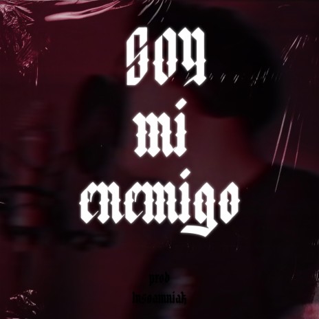 Soy Mi Enemigo | Boomplay Music