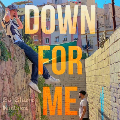 DOWN FOR ME ft. Kidsez | Boomplay Music