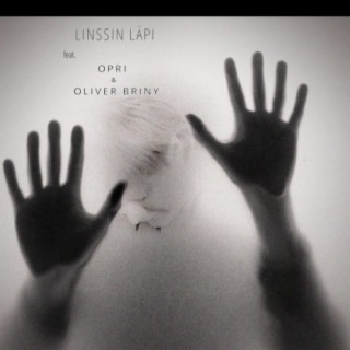 Linssin Läpi (feat. Opri & Oliver Briny)