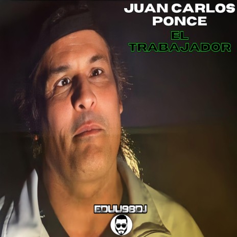 El Trabajador - Cumbia Villera (feat. Juan Carlos Ponce)