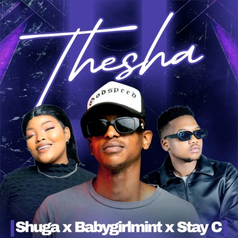 Thesha ft. Babygirlmint & Stay C | Boomplay Music