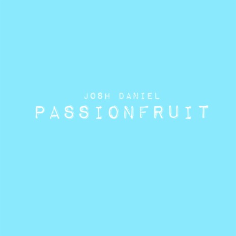 Passionfruit | Boomplay Music