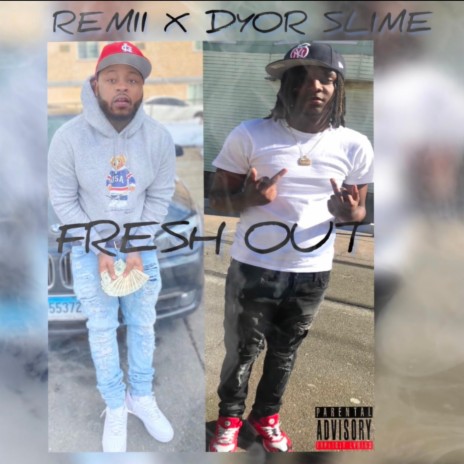 Fresh out (feat. Dyor slime) | Boomplay Music