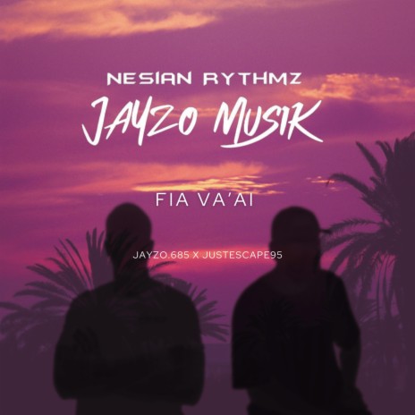 Fia Vaai ft. JAYZO | Boomplay Music