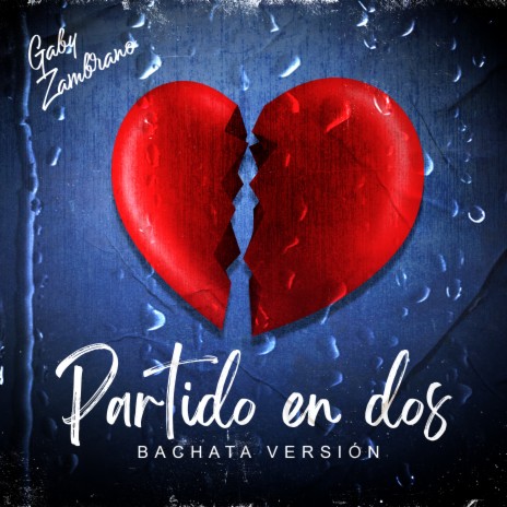 Partido en Dos (Bachata Version) | Boomplay Music