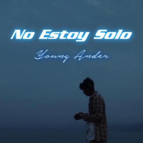 No Estoy Solo | Boomplay Music