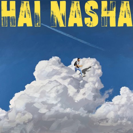 Hai Nasha ft. Ankur Kumar Das, Dhwani, Akshat Prakash, Suyash Kumar & Sidhant Benara | Boomplay Music