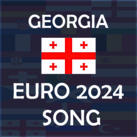 საქართველო & Georgia EURO 2024 Song | Boomplay Music