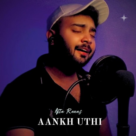 Aankh Uthi | Boomplay Music