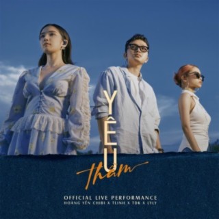 Yêu Thầm (feat. Tlinh & TDK) [Live Performance]