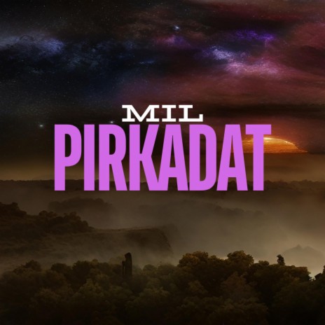 PIRKADAT | Boomplay Music