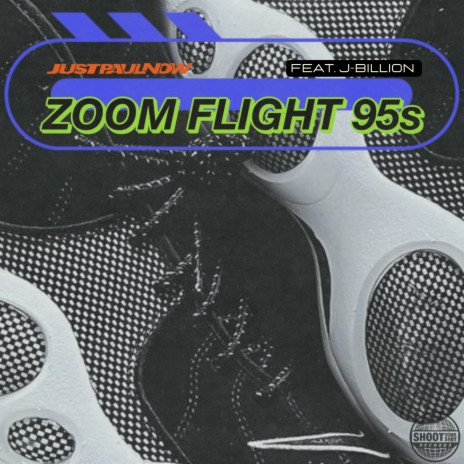 Zoom Flight 95s ft. J-Billion | Boomplay Music