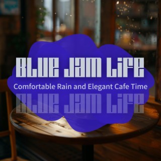 Comfortable Rain and Elegant Cafe Time