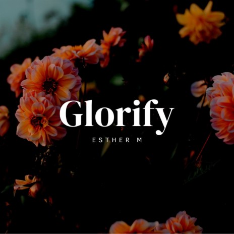 Glorify | Boomplay Music