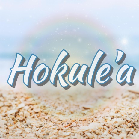 Hokule'a | Boomplay Music