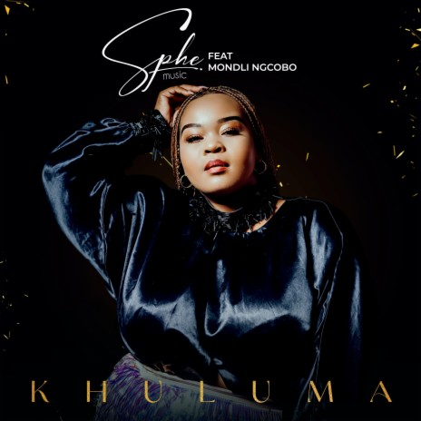 Khuluma ft. Mondli Ngcobo | Boomplay Music