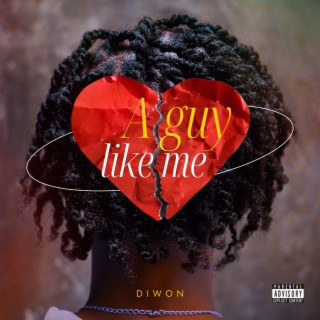 A Guy Like Me lyrics | Boomplay Music