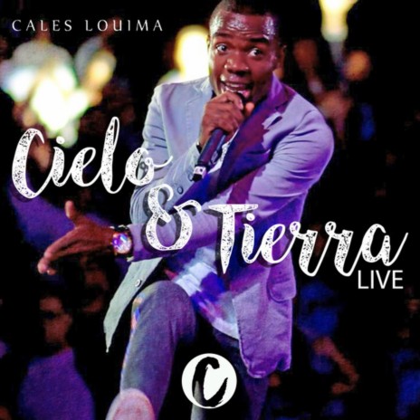 Cielo y Tierra (Live) | Boomplay Music