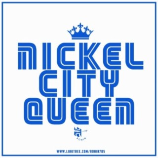 Nickel City Queen (feat. Theorys Given)