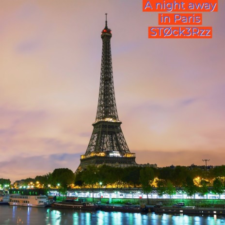 A Night Away in Paris | Boomplay Music