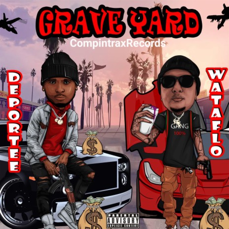 Grave Yard ft. Wataflo | Boomplay Music