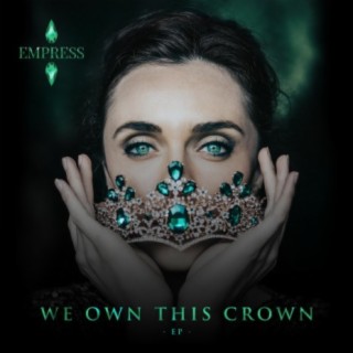 We Own This Crown lyrics | Boomplay Music