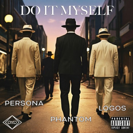 Do It Myself ft. Persona & Phantom | Boomplay Music
