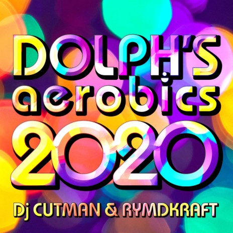 Dolph's Aerobics 2020 (feat. Rymdkraft)