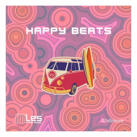 Happy Beats ft. Chillmore | Boomplay Music