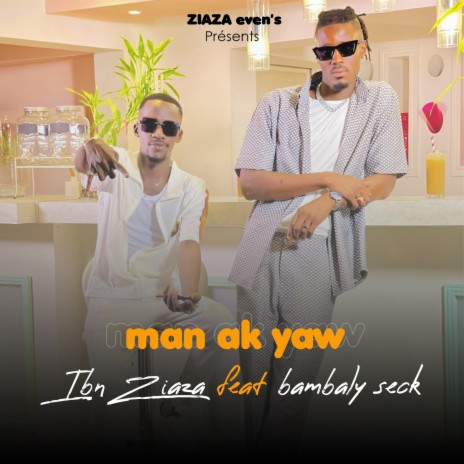 Man Ak Yaw ft. Bambaly Seck | Boomplay Music