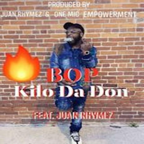 Bop (feat. Kilo Da Don) | Boomplay Music