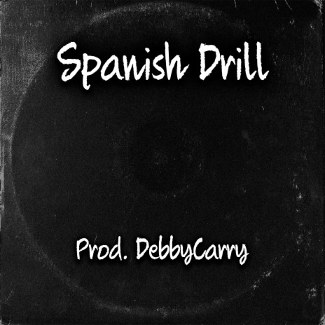 Spanish Drill