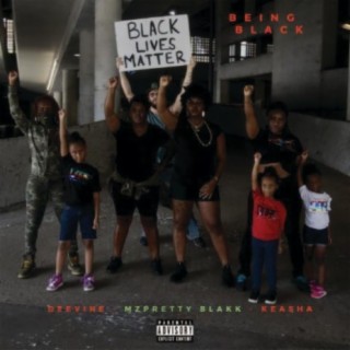 Being Black (feat. DeeVine & Ke'asha)