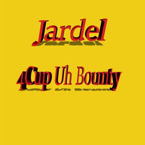 4cup uh Bounty | Boomplay Music