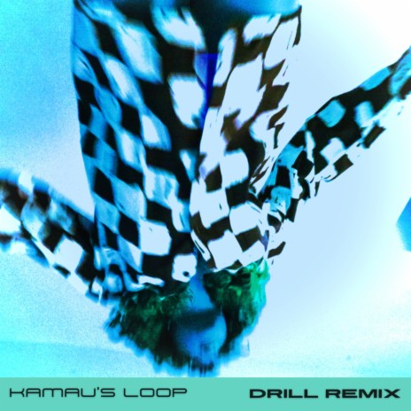 KAMAU'S LOOP (Drill Remix) | Boomplay Music