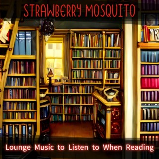 Lounge Music to Listen to When Reading