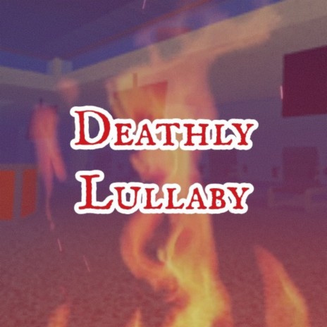 Deathly Lullaby | Boomplay Music