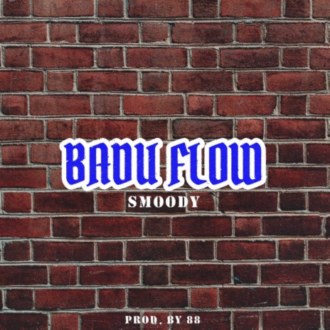 Badu Flow | Boomplay Music