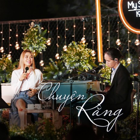 Chuyện Rằng (Live) ft. Thịnh Suy | Boomplay Music