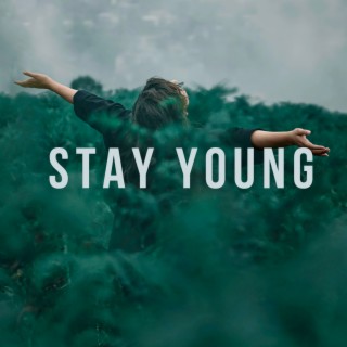 Stay Young