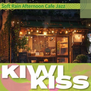 Soft Rain Afternoon Cafe Jazz